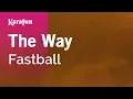 Download Lagu Karaoke The Way - Fastball *