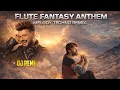 Lagu Flute Fantasy Anthem (Hero Theme) | Melodic Techno Remix — DJ Reme | Jackie Shroff | Subhash Ghai