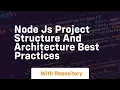node js project structure and architecture best practices