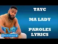 Tayc - Ma Lady (Paroles/Lyrics)