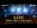 Download Lagu Satu - Dewa19 Feat Ari Lasso | Konser 51 Tahun Kerajaan Cinta Ahmad Dhani