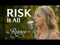 Risk It All Bruno Mars - Cover by Reinee