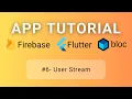 Flutter Firebase BLoC Tutorial - User Stream