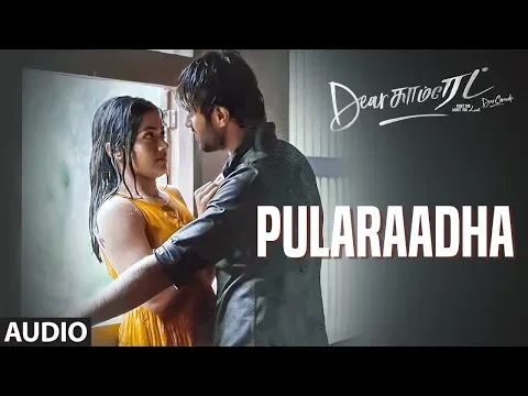 Download MP3 Pularaadha Song | Dear Comrade Tamil Movie | Vijay Deverakonda, Rashmika | Bharat Kamma