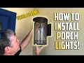 DIY How to Install New Front Porch Lights that will Last Forever