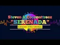 [KARAOKE] SERENADA - STEVEN & COCONUTTREEZ