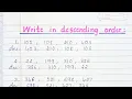 Write in descending order