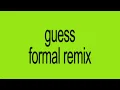 Charli XCX & Billie Eilish - Guess (FORMAL Remix)