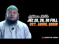 Download Lagu Lantunan Merdu Full Juz 28, 29, 30 Ustadz Abdul Qodir