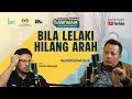 Download Lagu EP6: Bila Lelaki Hilang Arah
