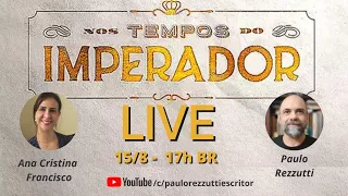Live sobre a Condessa de Barral e a novela Nos tempos do imperador