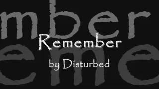 Download Remember by Disturbed (lyrics) MP3