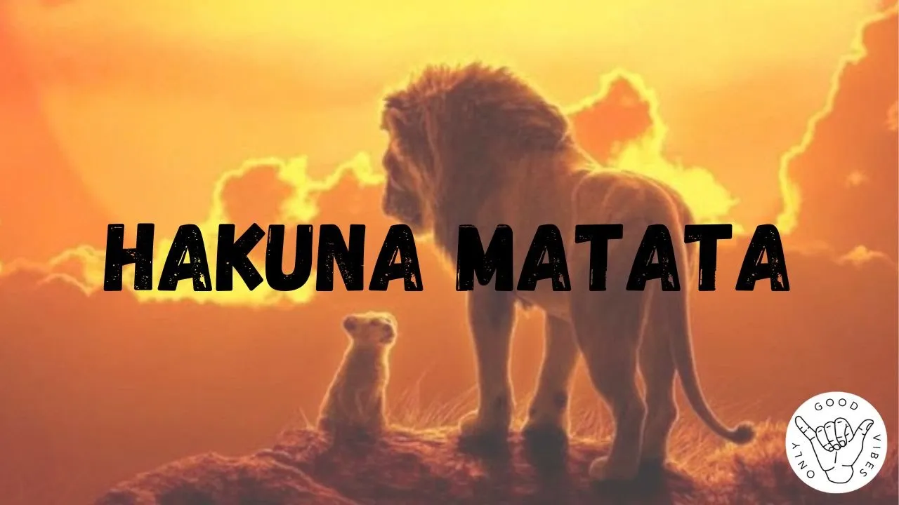 Hakuna Matata by Lion King Movie (Lyrics) Hakuna Matata by Lion King Movie (Lyrics)