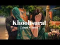 Khoobsurat (Slowed + Reverb) ❤️ | Stree 2 | Varun Dhawan & Sachin-Jigar | Lofi Version | #lofi #love
