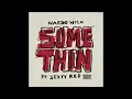 Nardo Wick & Sexyy Red - Somethin' (AUDIO)