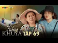 Download Lagu NẮNG KHUYA - TẬP 69 | Phim Hay 2025 | N Q Trường Thịnh, Lê Minh Thành, Nhật Hạ, Thanh Hiền,Ma Ran Do