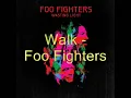 Foo Fighters - Walk lyrics
