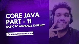 Core java complete guide from basic to advance Part-11