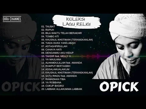 Download MP3 OPICK LAGU RELIGI TERPOPULER (FULL ALBUM)