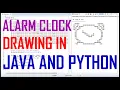 Alarm Clock Drawing In Java And Python From Scratch