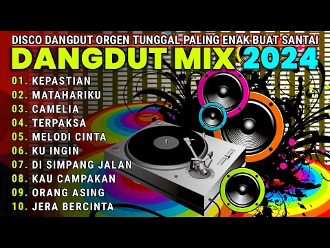 Download MP3 DISCO DANGDUT REMIX TERBARU FULL HOUSE 2024 FULL BASS NONSTOP DISCO DANGDUT LAWAS ENAK BUAT SANTAI