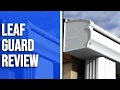 Leaf Guard Review Our Honest Verdict All You Need to Know