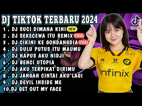 Download MP3 DJ TIKTOK TERBARU 2024 - DJ SUCI DIMANA KINI KAU BERADA | DJ SEKECEWA ITU REMIX FULL BASS TIKTOK