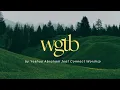 WGTB - Yeshua Abraham feat Connect Worship || Lagu Rohani Kristen || Heavenlyworshipmusic