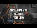 OSA Band - Tresna Jarak Jauh ( Official Video Lirik)