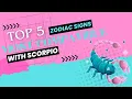 The Top 5 Zodiac Signs Most Compatible With Scorpios