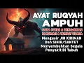 Download Lagu POWERFUL RUQYAH | RUQYAH RUMAH PENGUSIR JIN, SETAN \u0026 SIHIR DI RUMAH \u0026 TUBUH,PENENANG HATI, ALAA AQEL