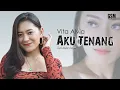 Download Lagu Dj Aku Tenang - Vita Alvia I Official Music Video