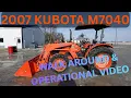 2007 Kubota M7040 Tractor Walk Around Operational 21 900