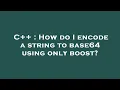 C How do I encode a string to base64 using only boost