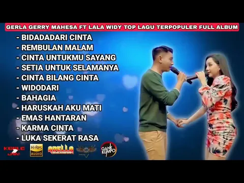 Download MP3 Bidadari Cinta - Gerry Mahesa Ft Lala Widy Full Album Lagu Pilihan Terpopuler 2021~Tanpa Iklan