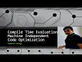 Compiler Design 5 10 - Compile Time Evaluation in Machine Independent Code Optimization