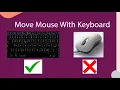 Moving Mouse Cursor With the Keyboard in Windows Control Mouse with Keyboard