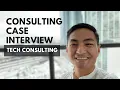 Tech Consulting Case Study Interview Preparation Tips