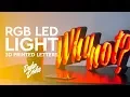 3D Printed LED Marquee Letters Anet A6 LED impresas en 3D