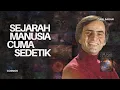 Download Lagu Sejarah 13,8 Miliar Tahun dalam 25 Menit: Mengapa Seluruh Peradaban Manusia Hanyalah SATU DETIK