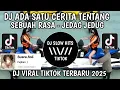 Download Lagu DJ ADA SATU CERITA TENTANG SEBUAH RASA JEDAG JEDUG || DJ DE YANG GATAL GATAL SA ( BUKAN PHO ) VIRAL