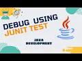 Java Development Debugging - Lecture 06 Working with jUnit test