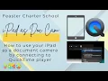 iPad as Doc Cam Using QuickTime Player