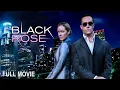 Lagu Black Rose | Full Action Movie
