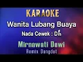 Download Lagu Wanita Lubang Buaya (Karaoke) Minawati Dewi - Nada Asli / Nada Cewek D#m - Remix Dangdut