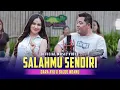 Download Lagu SALAHMU SENDIRI -  DARA AYU X BAJOL NDANU (OFFICIAL MUSIC VIDEO)