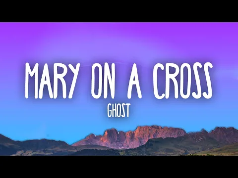 Download MP3 Ghost - Mary On A Cross