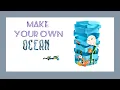 Letter O craft DIY OCEAN MAKE YOUR OCEAN