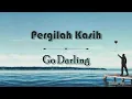 Download Lagu Pergilah Kasih (Go Darling) - Lyrics Indo/English [Chrisye]