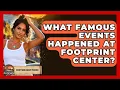 What Famous Events Happened At Footprint Center - Everything About Phoenix